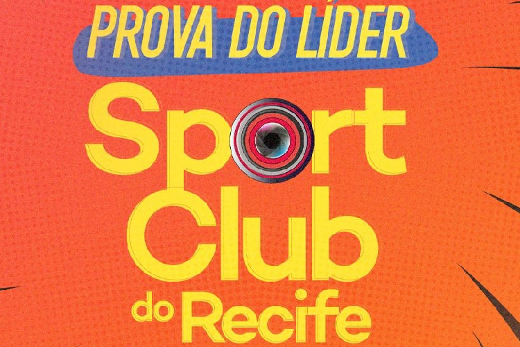 Inspirado no BBB, Sport lana 'Prova do lder'  campanha para incentivar presena da torcida 